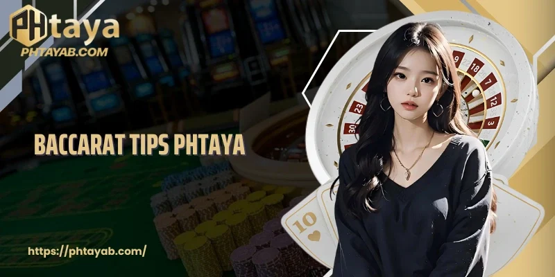 Baccarat Tips PHTAYA
