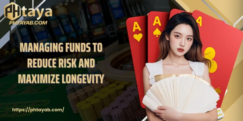 Managing funds to reduce risk and maximize longevity