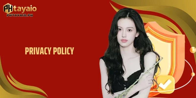 PHTAYA Privacy Policy – Complete Guide to Data Protection and Security